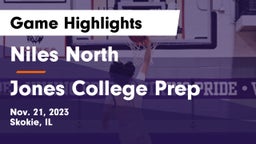 Niles North  vs Jones College Prep Game Highlights - Nov. 21, 2023