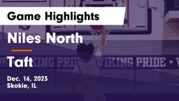 Niles North  vs Taft  Game Highlights - Dec. 16, 2023