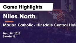 Niles North  vs Marian Catholic - Hinsdale Central Holiday Classic Game Highlights - Dec. 28, 2023