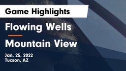 Flowing Wells  vs Mountain View Game Highlights - Jan. 25, 2022