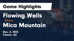 Flowing Wells  vs Mica Mountain  Game Highlights - Dec. 4, 2023