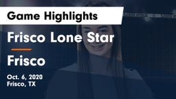 Frisco Lone Star  vs Frisco  Game Highlights - Oct. 6, 2020