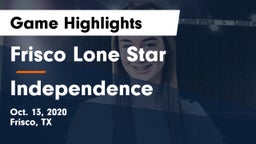 Frisco Lone Star  vs Independence  Game Highlights - Oct. 13, 2020