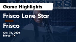 Frisco Lone Star  vs Frisco  Game Highlights - Oct. 31, 2020