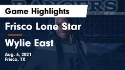 Frisco Lone Star  vs Wylie East  Game Highlights - Aug. 6, 2021