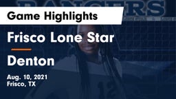 Frisco Lone Star  vs Denton  Game Highlights - Aug. 10, 2021