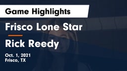 Frisco Lone Star  vs Rick Reedy  Game Highlights - Oct. 1, 2021