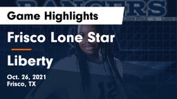Frisco Lone Star  vs Liberty  Game Highlights - Oct. 26, 2021