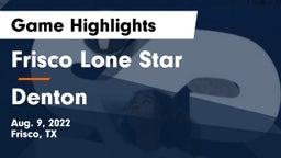 Frisco Lone Star  vs Denton  Game Highlights - Aug. 9, 2022