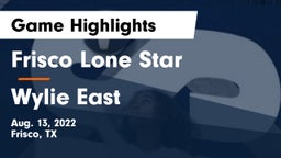 Frisco Lone Star  vs Wylie East  Game Highlights - Aug. 13, 2022