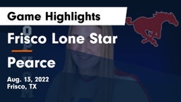 Frisco Lone Star  vs Pearce  Game Highlights - Aug. 13, 2022