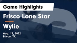 Frisco Lone Star  vs Wylie  Game Highlights - Aug. 13, 2022