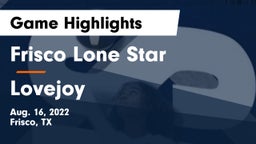 Frisco Lone Star  vs Lovejoy  Game Highlights - Aug. 16, 2022