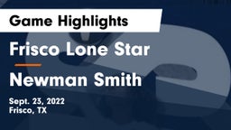 Frisco Lone Star  vs Newman Smith  Game Highlights - Sept. 23, 2022