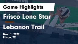 Frisco Lone Star  vs Lebanon Trail  Game Highlights - Nov. 1, 2022