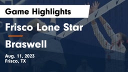 Frisco Lone Star  vs Braswell  Game Highlights - Aug. 11, 2023