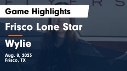 Frisco Lone Star  vs Wylie  Game Highlights - Aug. 8, 2023
