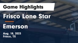 Frisco Lone Star  vs Emerson  Game Highlights - Aug. 18, 2023