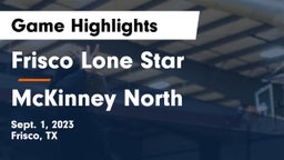 Frisco Lone Star  vs McKinney North  Game Highlights - Sept. 1, 2023
