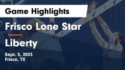 Frisco Lone Star  vs Liberty  Game Highlights - Sept. 5, 2023