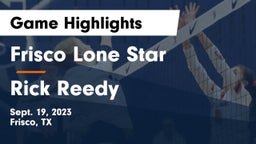 Frisco Lone Star  vs Rick Reedy  Game Highlights - Sept. 19, 2023