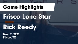 Frisco Lone Star  vs Rick Reedy  Game Highlights - Nov. 7, 2023
