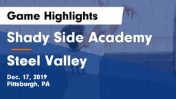 Shady Side Academy  vs Steel Valley  Game Highlights - Dec. 17, 2019