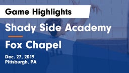 Shady Side Academy  vs Fox Chapel  Game Highlights - Dec. 27, 2019