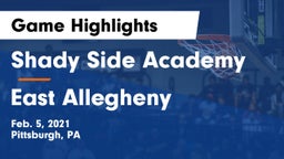 Shady Side Academy  vs East Allegheny  Game Highlights - Feb. 5, 2021