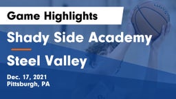 Shady Side Academy  vs Steel Valley  Game Highlights - Dec. 17, 2021