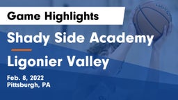 Shady Side Academy  vs Ligonier Valley  Game Highlights - Feb. 8, 2022