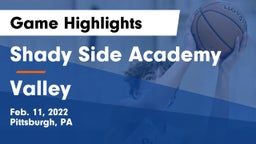 Shady Side Academy  vs Valley  Game Highlights - Feb. 11, 2022