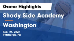 Shady Side Academy  vs Washington  Game Highlights - Feb. 24, 2022