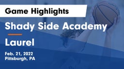 Shady Side Academy  vs Laurel  Game Highlights - Feb. 21, 2022
