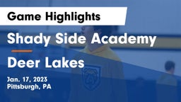 Shady Side Academy  vs Deer Lakes  Game Highlights - Jan. 17, 2023