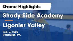 Shady Side Academy  vs Ligonier Valley  Game Highlights - Feb. 3, 2023