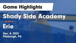 Shady Side Academy vs Erie  Game Highlights - Dec. 8, 2023