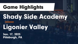 Shady Side Academy  vs Ligonier Valley  Game Highlights - Jan. 17, 2023