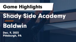 Shady Side Academy vs Baldwin  Game Highlights - Dec. 9, 2023