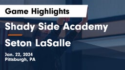 Shady Side Academy vs Seton LaSalle  Game Highlights - Jan. 22, 2024