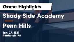 Shady Side Academy vs Penn Hills  Game Highlights - Jan. 27, 2024