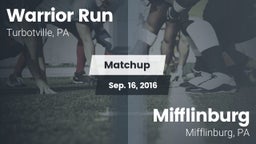 Matchup: Warrior Run High vs. Mifflinburg  2016