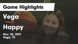 Vega  vs Happy  Game Highlights - Nov. 28, 2023