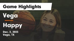 Vega  vs Happy  Game Highlights - Dec. 2, 2023