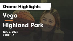 Vega  vs Highland Park  Game Highlights - Jan. 9, 2024