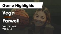 Vega  vs Farwell  Game Highlights - Jan. 19, 2024