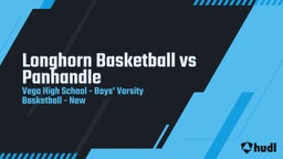 Vega basketball highlights Longhorn Basketball vs Panhandle