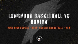 Vega basketball highlights Longhorn Basketball vs Bovina