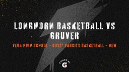 Highlight of Longhorn Basketball vs Gruver