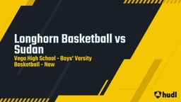 Vega basketball highlights Longhorn Basketball vs Sudan